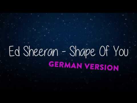 Shape of you German Version