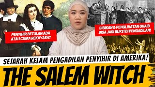 KISAH PENGADILAN PENYIHIR DI AMERIKA - THE SALEM WITCH TRIAL