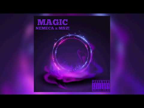 NEMECA x MSZ! - MAGIQ (OFFICIALL AUDIO)