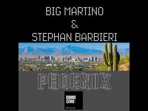 Big Martino & Stephan Barbieri - Phoenix (original mix)