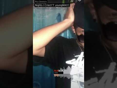 Rico Simmons ft Youngxmacc: Nights i Cried