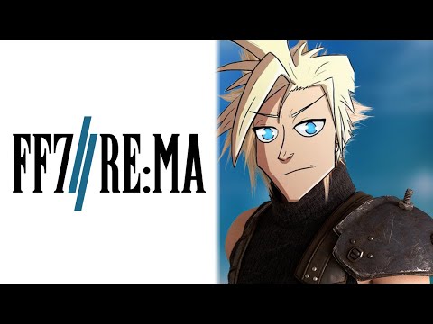 Final Fantasy 7 Re:Machinabridged (TeamFourStar/Remake Mashup)