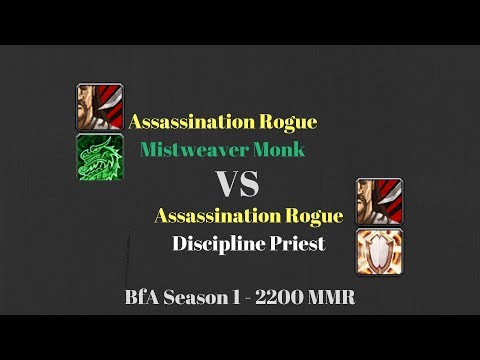 Assa Rogue MW Monk vs Assa Rogue Disc Priest - 2200 MMR - BfA Season 1
