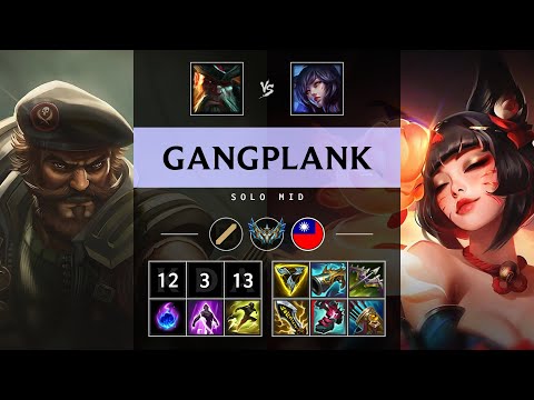 Gangplank Mid vs Ahri - TW Challenger Patch 25.18