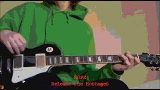 Release the Hostages (NOFX guitar cover)