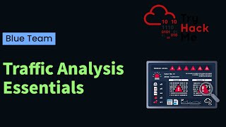 Basics of Network Traffic Analysis | TryHackMe Traffic Analysis Essent