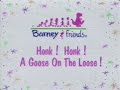 Barney Friends Honk Honk A Goose On The Loose Season 2 Episode 5 Internal Copy
