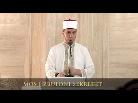 Ligjërata para xhumasë | 189. Mos i zbuloni sekretet - Enis Rama