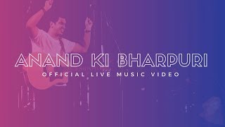 Sheldon Bangera - Anand Ki Bharpuri LIVE [Official Music Video]