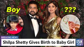 Shilpa Shetty Gives Birth to Baby Girl