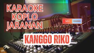 Download lagu KARAOKE KOPLO JARANAN, KANGGO RIKO mp3 Download lagu KARAOKE KOPLO JARANAN, KANGGO RIKO mp3