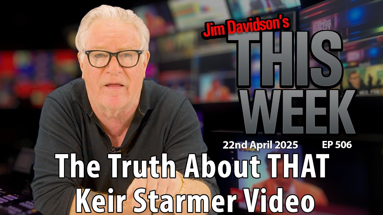 Jim Davidson - The Truth About THAT Keir Starmer Video...