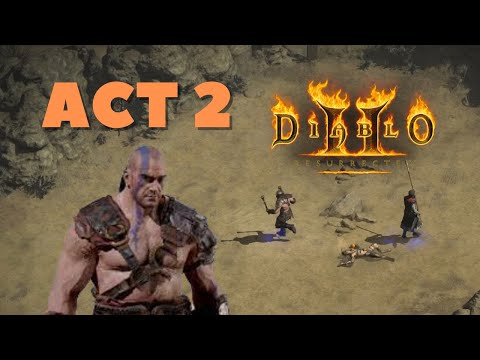 DIABLO 2 RESURRECTED Gameplay Walkthrough Act 2 Barbarian - No Commentary