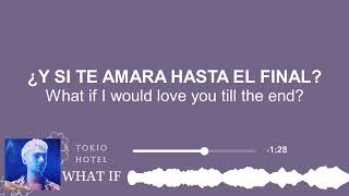 Tokio Hotel – What If | Sub Español • Lyrics