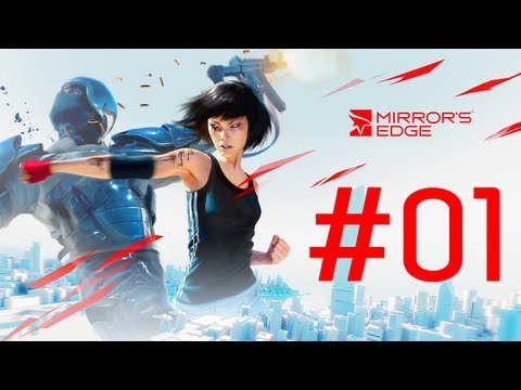 Let's Play Mirror's Edge #1 [HD|DE] - Lauf Forest ähh Faith!