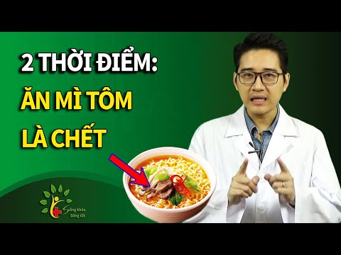 , title : '2 thời điểm tuyệt đối không ăn mì tôm kẻo ôm bệnh C.h.e.t | Sống Khỏe'