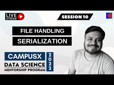 Session 10 - File Handling + Serialization & Deserialization | DSMP 2022 - 23