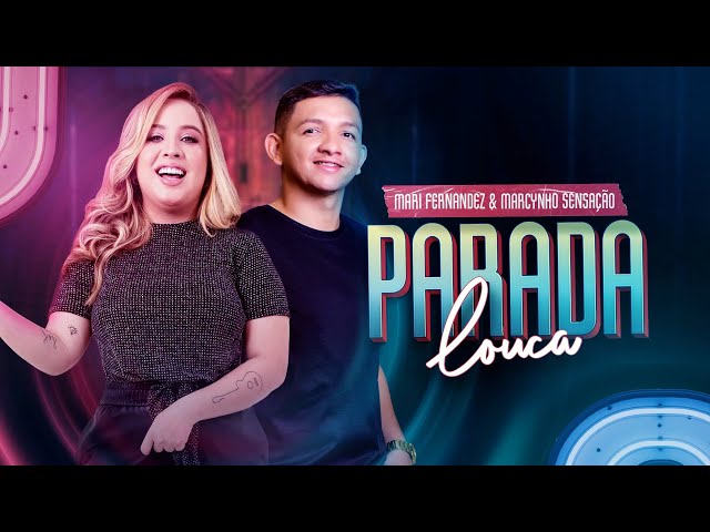 Parada Louca (Com Marcynho Sensação)
