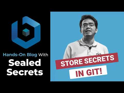 Protect Your Kubernetes Secrets With Bitnami's SealedSecret