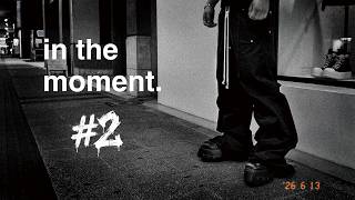 in the moment #2