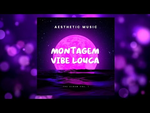 Montagem Vibe Louca - Brazilian Funk 
