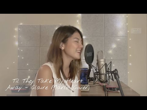 Til They Take My Heart Away - Claire Marlo (Cover by Jeanne Pauline)
