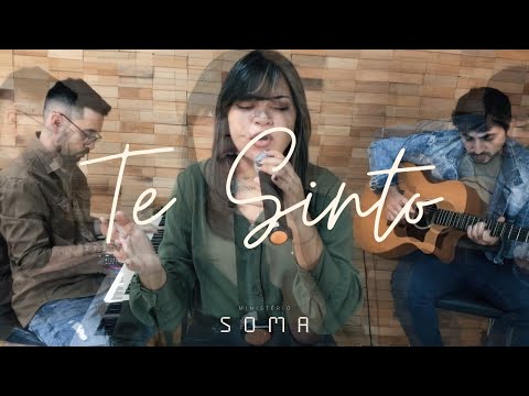Te Sinto - Ministério Soma
