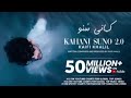 Kaifi Khalil Kahani Suno 2 0 Official Music Video 2023 New Trending Song
