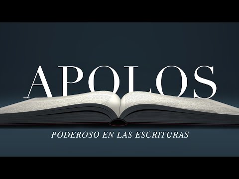 Apolos: Poderoso en las Escrituras (Predicación Bautista, Fundamental)