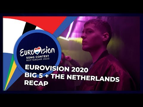 Eurovision 2020 | BIG 5 + The Netherlands | RECAP