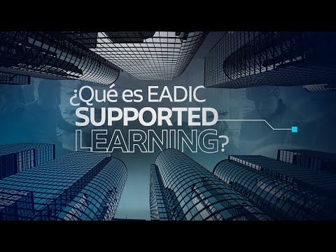 EADIC Supported Learning | Nuestra metodología exclusiva