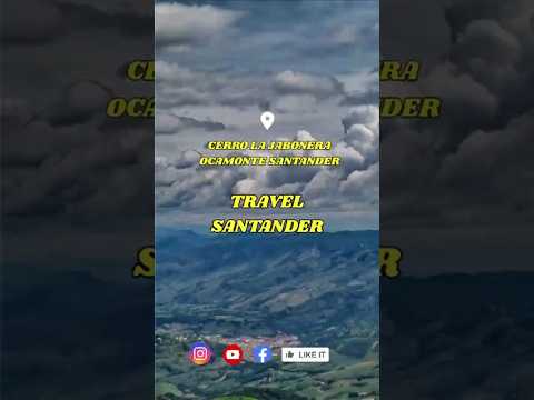 Cerro la Jabonera Ocamonte Santander