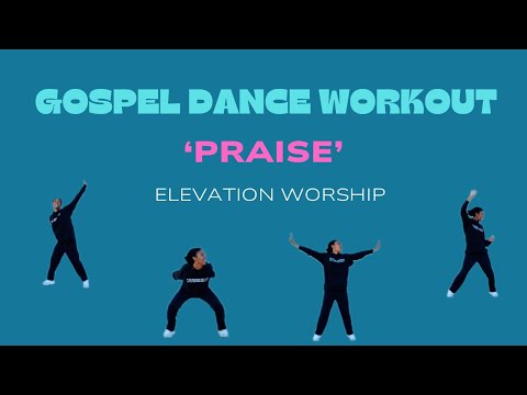 Fun & Uplifting Gospel Dance Workout | Elevation Worship 'Praise' #beginnerfriendly