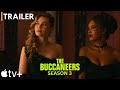 The Buccaneers Season 3 Official Trailer AppleTV