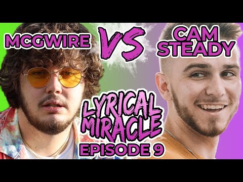 Cam Steady VS McGwire | Rap Lyric Game Show - Lyrical Miracle Ep 9