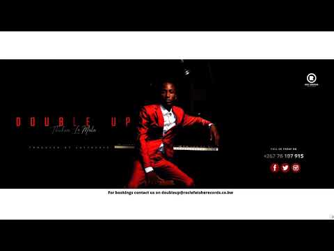 Double Up Thukwi Le Mala Official Audio