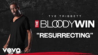 Tye Tribbett - Resurrecting (Audio/Live)