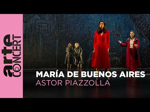 Astor Piazzolla's Maria de Buenos Aires - Grand Théâtre de Genève - ARTE Concert