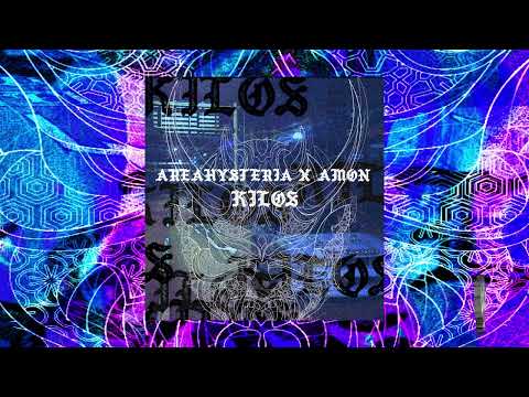 AreaHysteria X Amøn - Kilos