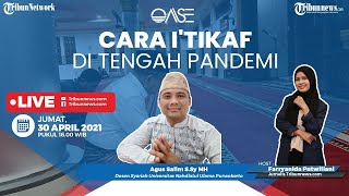 OASE: Cara Itikaf di Bulan Ramadan dan Keutamaannya di Tengah Pandemi