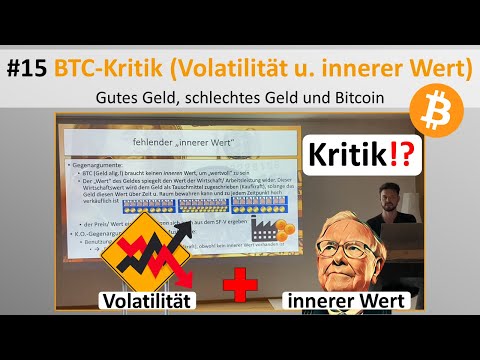 Live-Vortrag Geld/Bitcoin #15 - Kritik an Bitcoin (Volatilität u. innerer Wert)