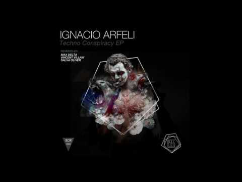 Ignacio Arfeli - Techno Conspiracy (Salva Oliver Remix)