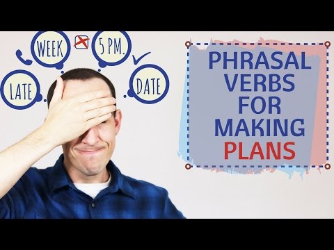 Phrasal Verbs for Making Plans | PUT OFF | PUT BACK | BRING FORWARD | CALL OFF