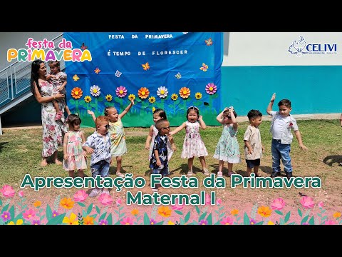 Festa da Primavera - Apresentação Maternal I