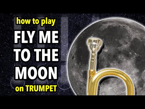 How to play Fly Me to the Moon on Trumpet | Brassified