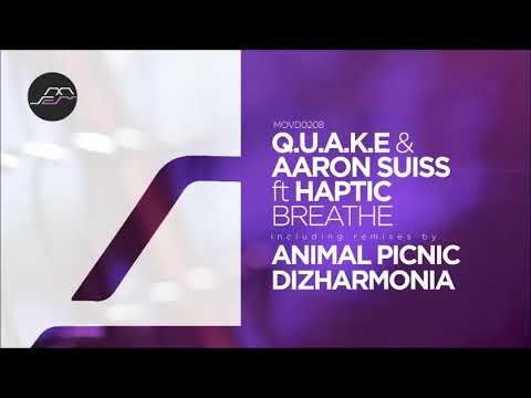 Q.U.A.K.E., Aaron Suiss - Breathe feat. Haptic (Animal Picnic Remix) [Movement Recordings]