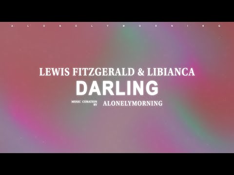 Lewis Fitzgerald, Libianca - Darling (Lyrics)