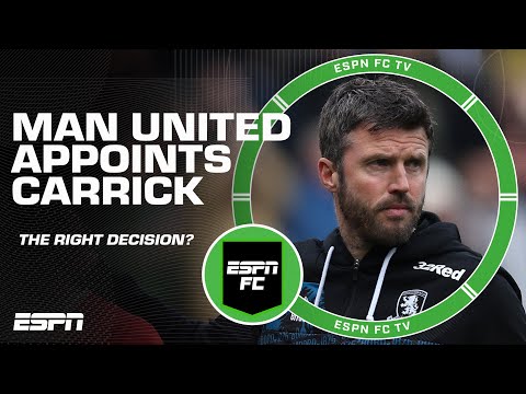ESPN FC reacts to Manchester United naming Michael Carrick as interim manager