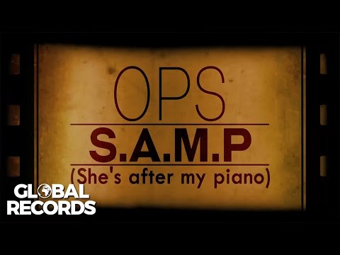 OPS - S.A.M.P. (She's After My Piano) | Lyric Video