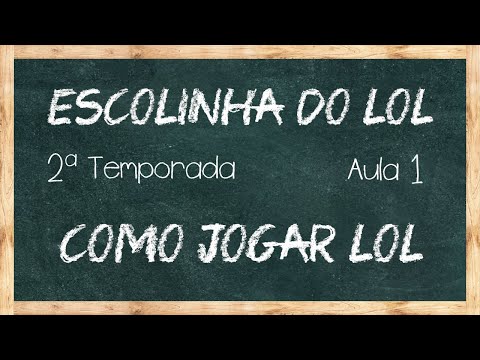 Como jogar LOL em 2021 | Escolinha do LOL #1 [2ª Temporada]